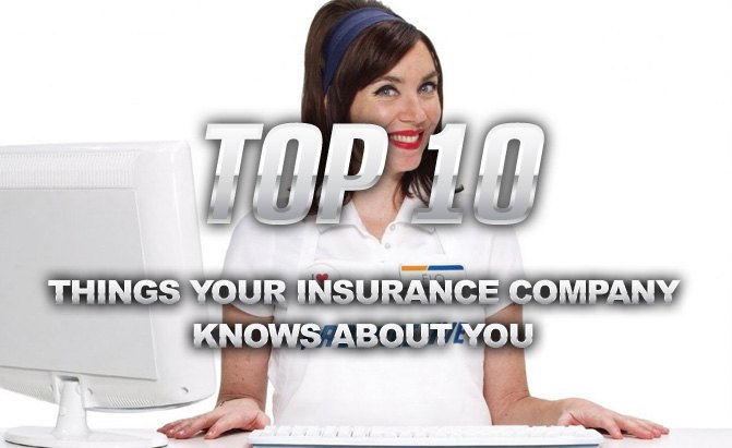 10 Things Your Insurance Company Knows About You