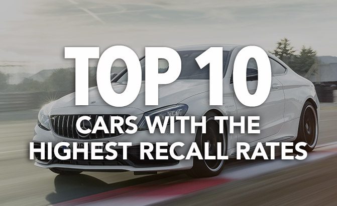 Top 10 Cars With the Highest Recall Rates